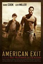 Watch American Exit 123MoviesFree