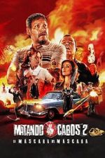 Watch Matando Cabos 2, La M�scara del M�scara 123MoviesFree