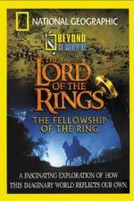 Watch National Geographic Beyond the Movie - The Lord of the Rings 123MoviesFree