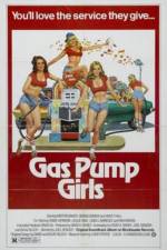 Watch Gas Pump Girls 123MoviesFree