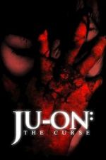 Watch Ju-on: The Curse 123MoviesFree