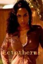 Watch Ectotherms 123MoviesFree