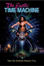 Watch The Exotic Time Machine 123MoviesFree
