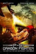 Watch P-51 Dragon Fighter 123MoviesFree