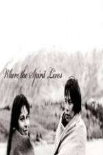 Watch Where the Spirit Lives 123MoviesFree