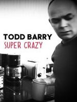 Watch Todd Barry: Super Crazy 123MoviesFree