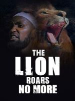 Watch The Lion Roars No More 123MoviesFree