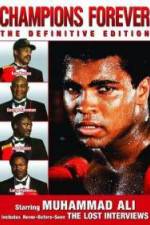 Watch Champions Forever the Definitive Edition Muhammad Ali - The Lost Interviews 123MoviesFree