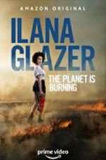 Watch Ilana Glazer: The Planet Is Burning 123MoviesFree