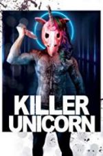 Watch Killer Unicorn 123MoviesFree