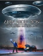 Watch Alien Abduction: The Strangest UFO Case Files 123MoviesFree