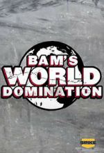 Watch Bam\'s World Domination (TV Special 2010) 123MoviesFree