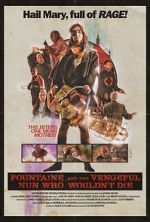Watch Fountaine and the Vengeful Nun Who Wouldn\'t Die 123MoviesFree