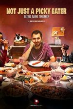 Watch Not Just a Picky Eater 123MoviesFree
