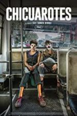 Watch Chicuarotes 123MoviesFree