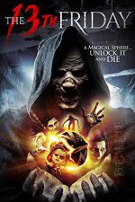 Watch The 13th Friday 123MoviesFree
