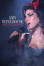 Watch Amy Winehouse: The Final Goodbye 123MoviesFree