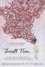 Watch Small Time 123MoviesFree