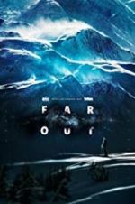Watch Far Out 123MoviesFree