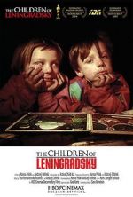 Watch The Children of Leningradsky 123MoviesFree