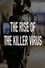 Watch The Rise of the Killer Virus 123MoviesFree