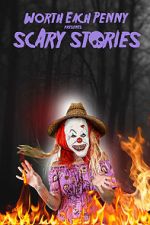 Watch Worth Each Penny presents: Scary Stories 123MoviesFree