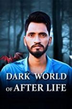 Watch Dark World of After Life 123MoviesFree