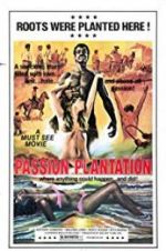 Watch Passion Plantation 123MoviesFree