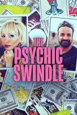 Watch The Psychic Swindle 123MoviesFree
