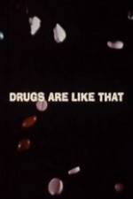Watch Drugs Are Like That 123MoviesFree