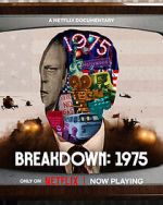 Watch Breakdown: 1975 123MoviesFree