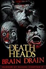 Watch Death Heads: Brain Drain 123MoviesFree