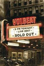 Watch Volbeat Live: Sold Out! 123MoviesFree