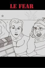 Watch Le Fear 123MoviesFree