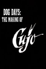 Watch Dog Days: The Making of \'Cujo\' 123MoviesFree