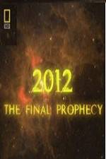 Watch National Geographic 2012 The Final Prophecy 123MoviesFree