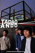 Watch Tadao Ando 123MoviesFree