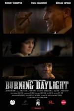 Watch Burning Daylight 123MoviesFree