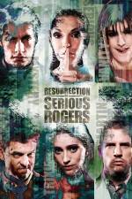 Watch Resurrection of Serious Rogers 123MoviesFree