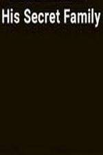 Watch His Secret Family 123MoviesFree