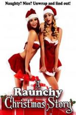 Watch A Raunchy Christmas Story 123MoviesFree