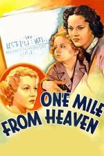 Watch One Mile from Heaven 123MoviesFree