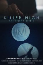 Watch Killer High: The Silent Crisis 123MoviesFree