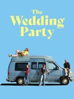 Watch The Wedding Party 123MoviesFree