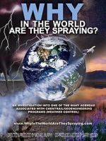 Watch WHY in the World Are They Spraying? 123MoviesFree