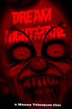 Watch Dream Nightmare 123MoviesFree