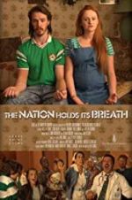 Watch The Nation Holds Its Breath 123MoviesFree