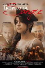Watch Tropico de Sangre 123MoviesFree