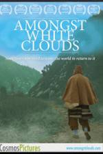 Watch Amongst White Clouds 123MoviesFree