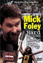 Watch Mick Foley: Hard Knocks and Cheap Pops 123MoviesFree